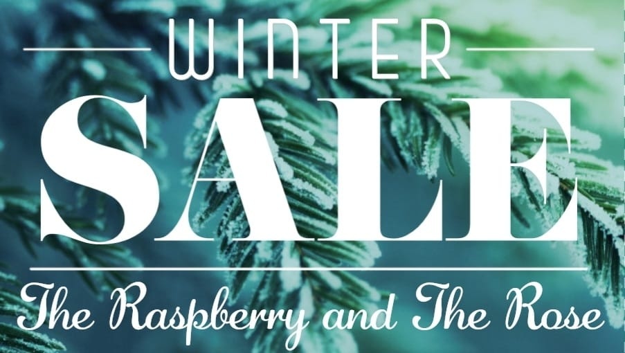 The Raspberry and The Rose Annual Winter Clearance Sale     