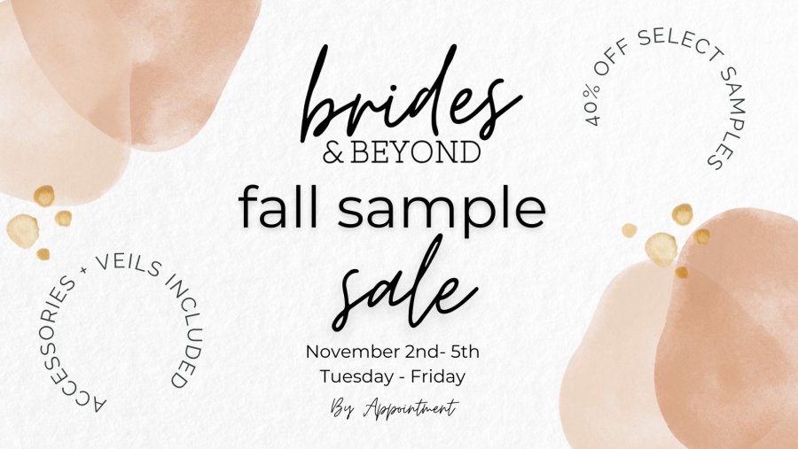 Brides and Beyond Fall Sample Sale