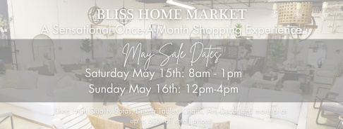 Bliss Home Market March Sale