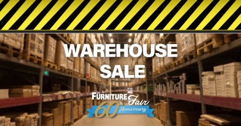 Furniture Fair Warehouse Sale