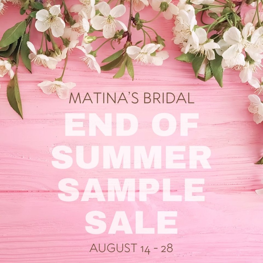 Matina's Bridal End of Summer Sample SALE