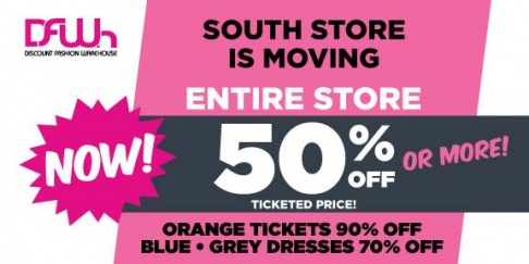 Discount Fashion Warehouse South Store Moving Sale
